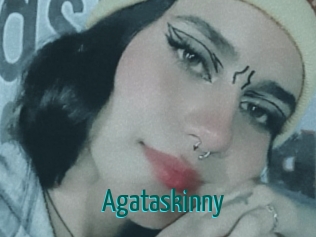 Agataskinny