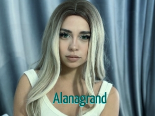 Alanagrand