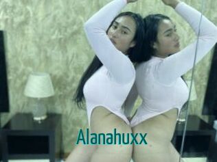 Alanahuxx