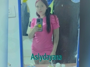 Aslydayana