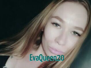 EvaQueen20