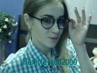 FlexibleTeen2000