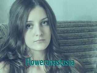 Floweranastasia