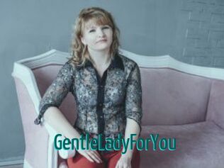 GentleLadyForYou