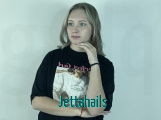 Jettahails