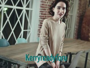 Kerryreadyforu