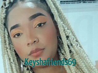 Keyshafriends69