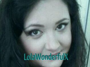 LolaWonderfulX