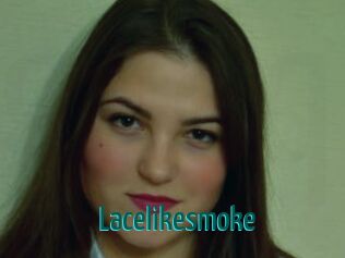 Lacelikesmoke