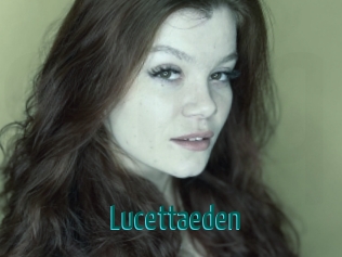 Lucettaeden