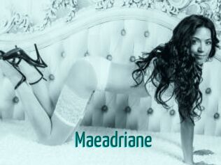 Maeadriane