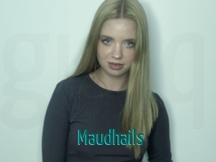 Maudhails