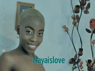 Mayaislove