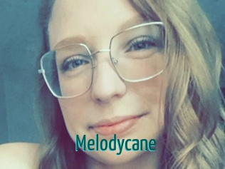 Melodycane