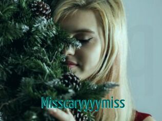 Misscaryyyymiss