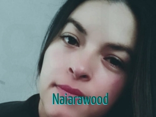 Naiarawood