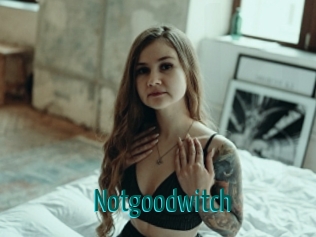 Notgoodwitch