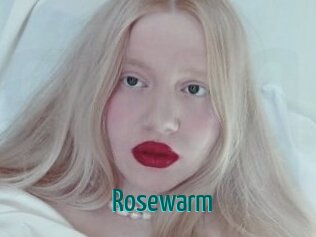 Rosewarm