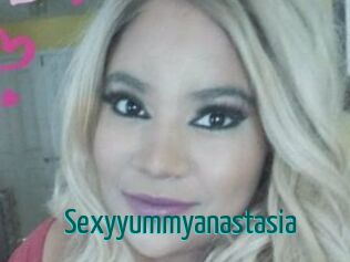 Sexyyummyanastasia