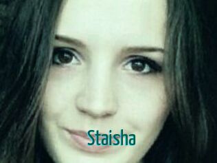 Staisha