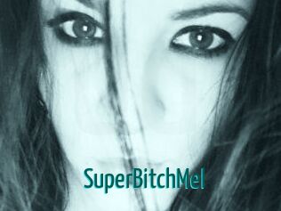 SuperBitchMel