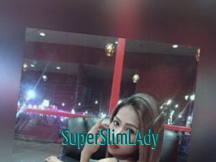 SuperSlimLAdy