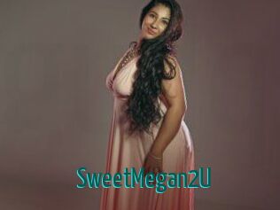 SweetMegan2U