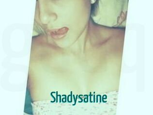 Shadysatine