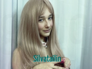 Silvatailin