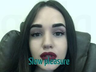 Slow_pleasure