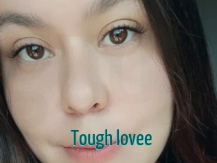 Tough_lovee