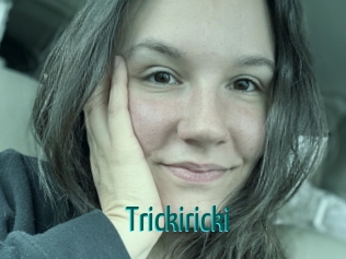 Trickiricki