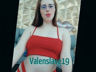 Valenslave19