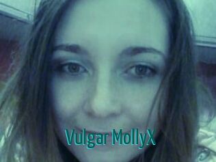 Vulgar_MollyX