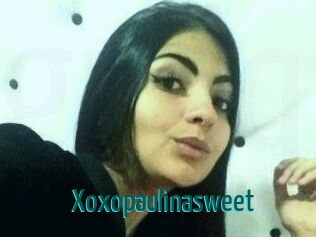Xoxopaulinasweet