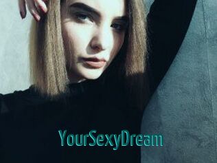 YourSexyDream